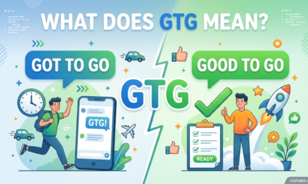 GTG Meaning