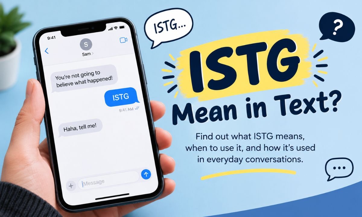 What Does ISTG Mean in Text?