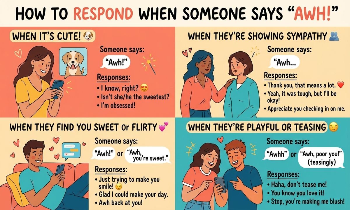 How to Respond When Someone Says “Awh”